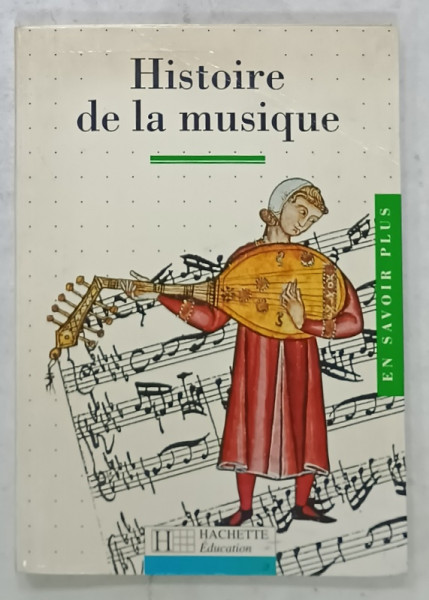 HISTOIRE DE LA MUSIQUE par ANNIE COUTURE et MARC ROQUEFORT , 1996