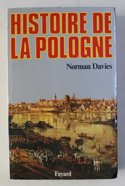 HISTOIRE DE LA POLOGNE by NORMAN DAVIES , 1986