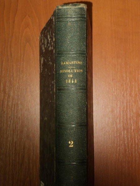 HISTOIRE DE LA REVOLUTION DE 1848 PAR A. DE LAMARTINE TOM II, PARIS 1849