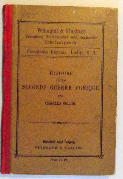 HISTOIRE DE LA SECONDE GUERRE PUNIQUE par CHARLES ROLLIN , 1888