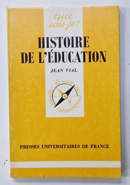 HISTOIRE DE L'EDUCATION par JEAN VIAL , 1995