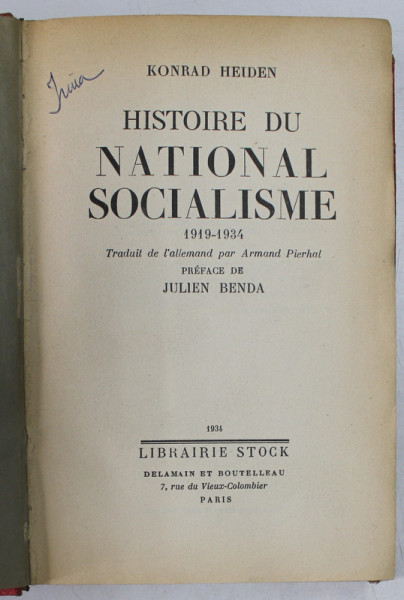 HISTOIRE DU NATIONAL SOCIALISME 1919 - 1934 par KONRAD HEIDEN , preface par JULIEN BENDA , 1934