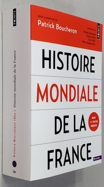 HISTOIRE MONDIALE DE LA FRANCE par PATRICK BOUCHERON , 2018