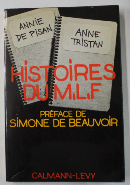 HISTOIRES DU M.L.F. par ANNIE DE PISAN et ANNE TRISTAN , preface de SIMONE DE BEAUVOIR , 1977