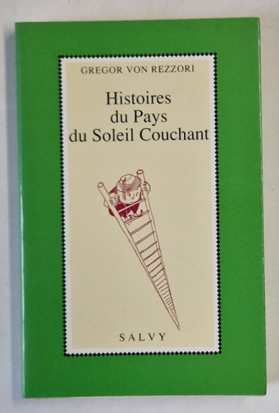 HISTOIRES DU PAYS DU SOLEIL COUCHANT par GREGOR VON REZZORI , 1994