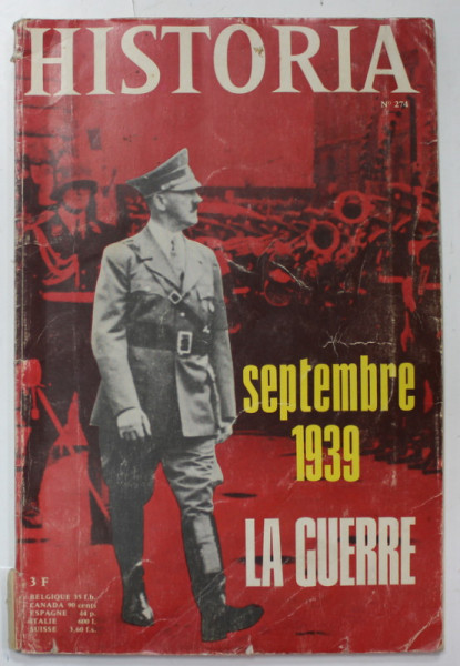 HISTORIA , REVUE , SUBJET : SEPTEMBRE 1939, LA GUERRE , No, 274 , 1969