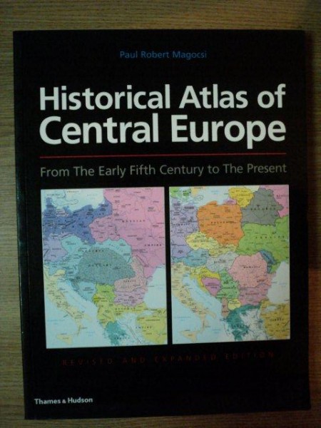 HISTORICAL ATLAS OF CENTRAL EUROPE de PAUL ROBERT MAGOCSI , 2002