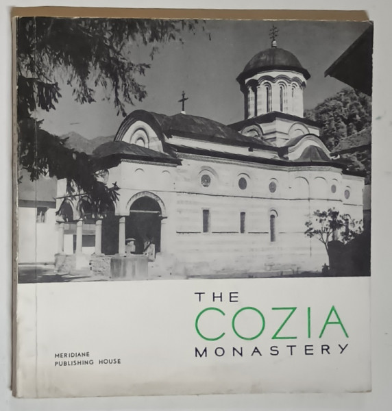 HISTORICAL MONUMENTS A POCKET GUIDE , THE COZIA MONASTERY by M. DAVIDESCU , 1966