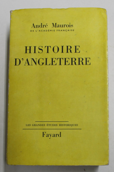 HISTORIE D 'ANGLETERRE par ANDRE MAUROIS , 1964