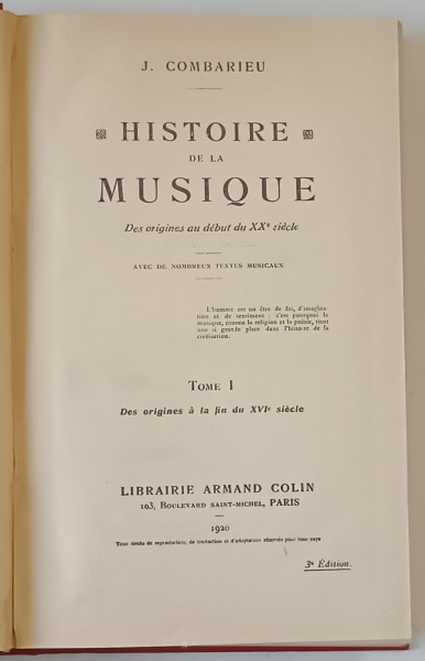 HISTORIE DE LA MUSIQUE, des origines au debut du XXe SIECLE par J. COMBARIEU , TOME I , 1920