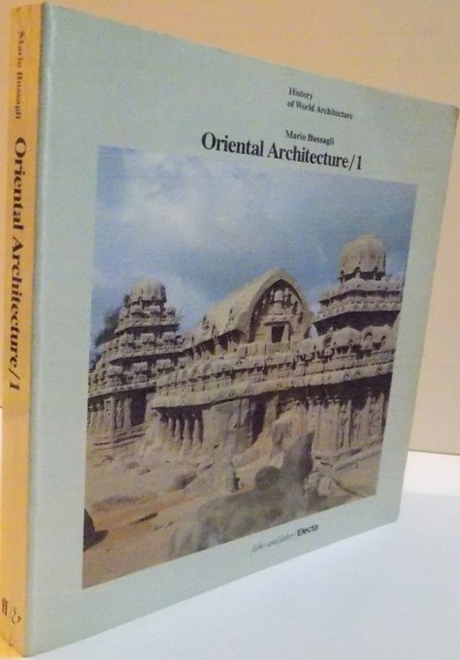 HISTORY OF EORLD ARCHITECTURE / 1 , INDIA , INDONESIA , INDOCHINA , 1981