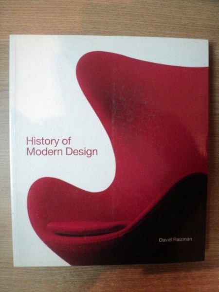 HISTORY OF MODERN DESIGN de DAVID RAIZMAN , 2003