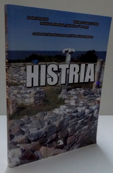 HISTRIA , GHID ALBUM , 2005 de ALEXANDRU SUCEVEANU , MIRCEA VICTOR ANGHELESCU