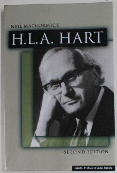 H.L.A . HART by NEIL MACCORMICK , 2008 , COPERTA CU URME DE INDOIRE