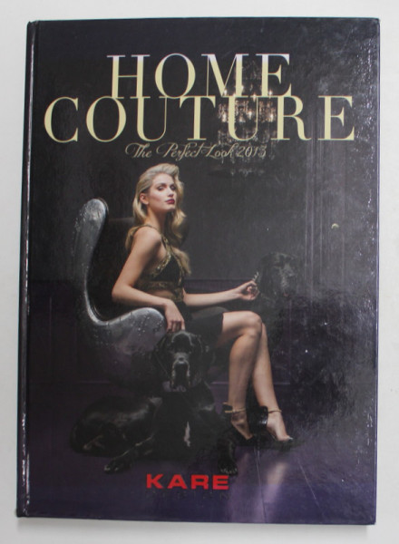 HOME COUTURE - THE PERFECT LOOK , 2013