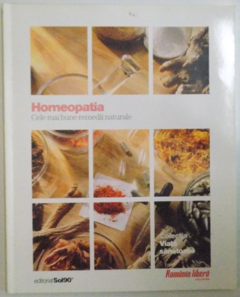 HOMEOPATIA , CELE MAI BUNE REMEDII NATURALE , 2009