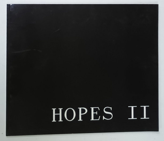 HOPES II , ALBUM DE FOTOGRAFIE COLOR , TEXT IN LIMBA ENGLEZA , ANII ' 2000
