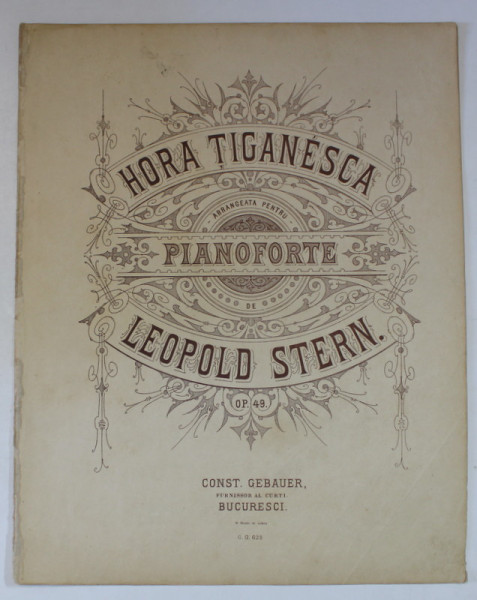 HORA TIGANEASCA , ARRANGEATA PENTRU PIANOFORTE de LEOPOLD STERN , SFARSITUL SEC, XIX , PARTITURA