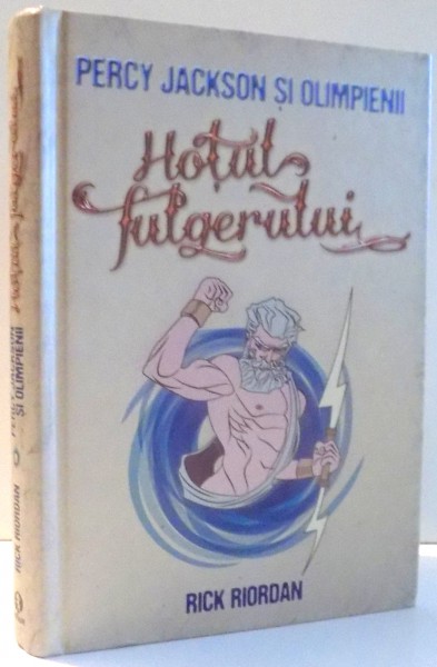 HOTUL FULGERULUI de RICK RIORDAN , 2013