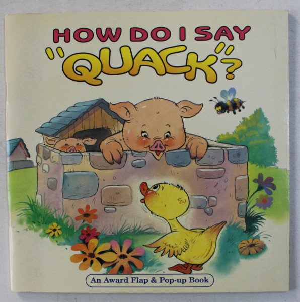 HOW DO I SAY QUACK ? by LINDA JENNINGS , ILLUSTRATED by ALAN FREDMAN , 2000