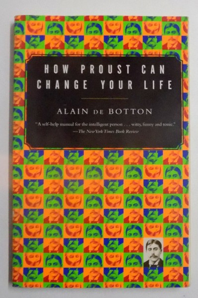 HOW PROUST CAN CHANGE YOUR LIFE , 1998