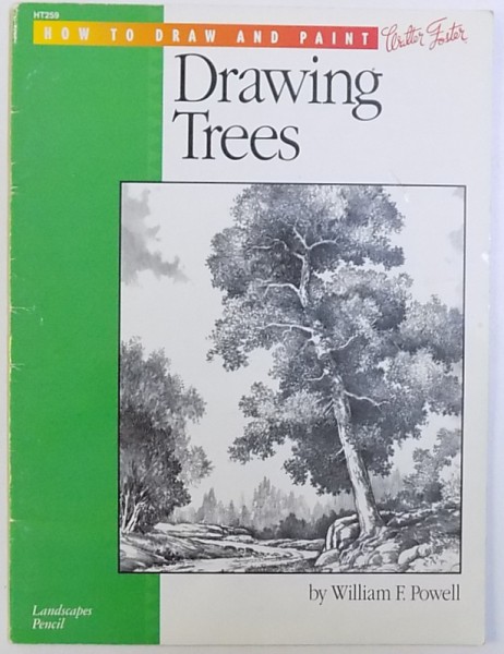 HOW TO DRAW AND PAINT : DRAWING TREES by WILLIAM F. POWELL , 1998