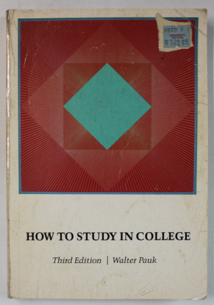 HOW TO STUDY IN COLLEGE by WALTER PAUK , 1984