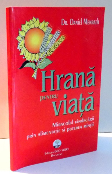 HRANA PENTRU VIATA de DANIEL MENRATH , 2000