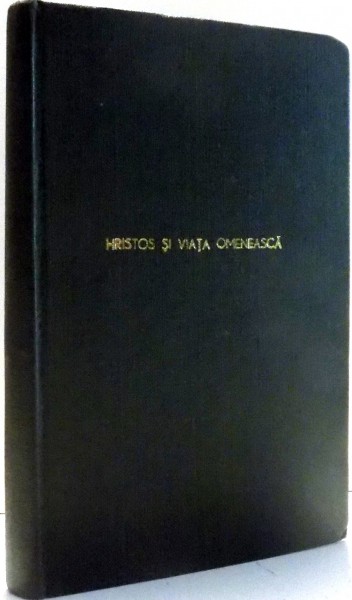 HRISTOS SI VIATA OMENEASCA de FR. W. FOERSTER , 1946