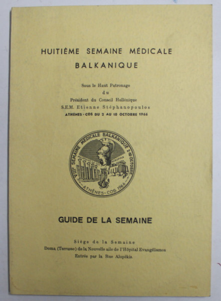 HUITIEME SEMAINE MEDICALE BALKANIQUE - GUIDE DE LA SEMAINE , 1966