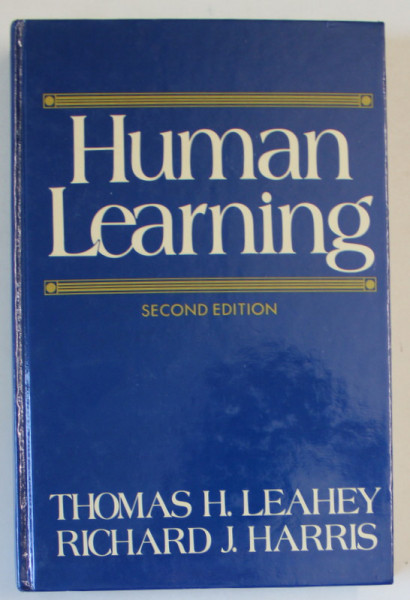 HUMAN LEARNING by THOMAS H . LEAHEY and RICHARD J. HARRIS , 1989