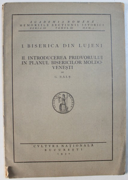 I. BISERICA DIN LUJENI , II . INTRODUCEREA PRIDVORULUI IN PLANUL BISERICILOR MOLDOVENESTI de G. BALS , 1930