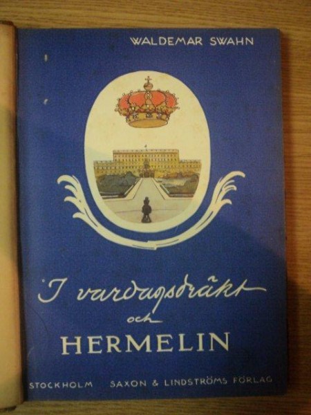 I VARDAGSDRAKT OCH HERMELIN VAR KUNGAFAMILJ HEMMA OCH UTE... STOCKHOLM 1930