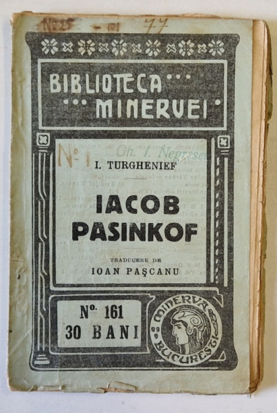 IACOB PASINKOF de I. TURGHENIEF , COLECTIA ' BIBLIOTECA MINERVEI ' nr. 161 , 1914