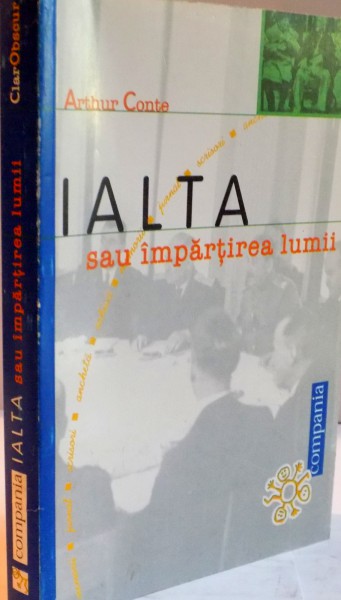 IALTA SAU IMPARTIREA LUMII de ARTHUR CONTE , 2000