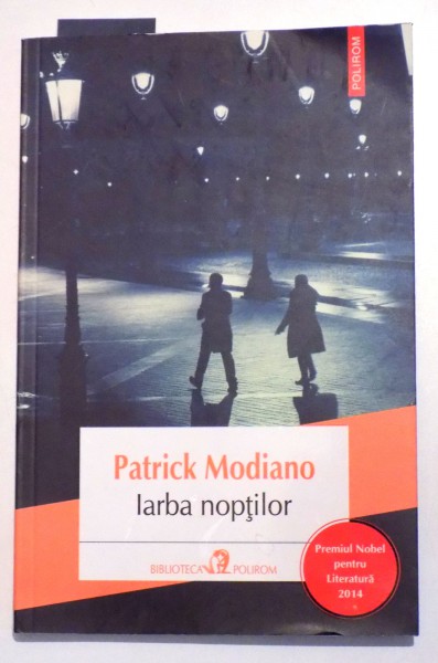 IARBA NOPTILOR de PATRICK MODIANO, 2015