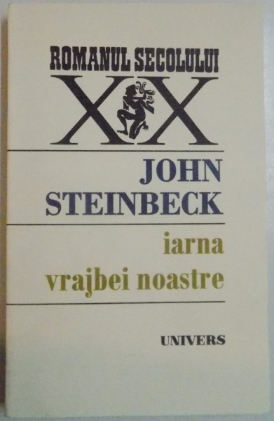 IARNA VRAJBEI NOASTRE de JOHN STEINBECK , 1991