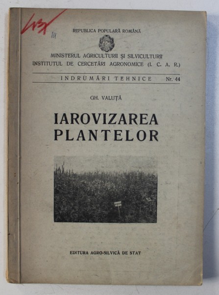 IAROVIZAREA PLANTELOR de GH . VLAHUTA , 1954