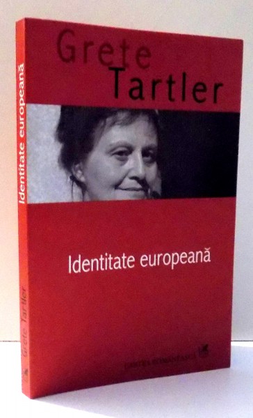 IDENTITATE EUROPEANA de GRETE TARTLER , 2006