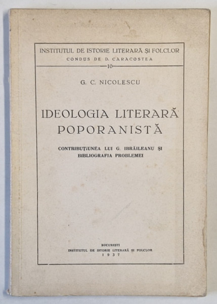 IDEOLOGIA LITERARA POPORANISTA de G.C. NICULESCU , 1937 , DEDICATIE *