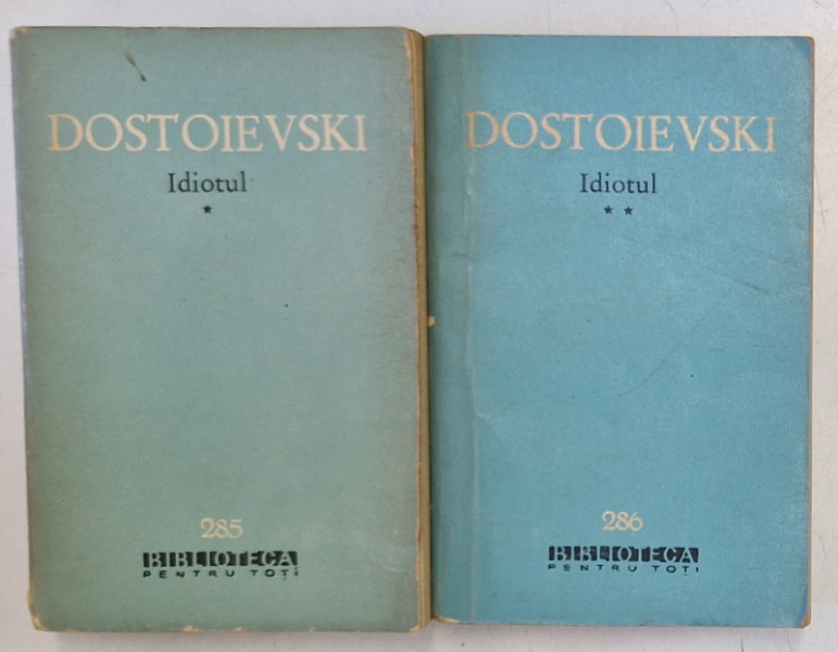 IDIOTUL VOL I , II de DOSTOIEVSKI , 1965