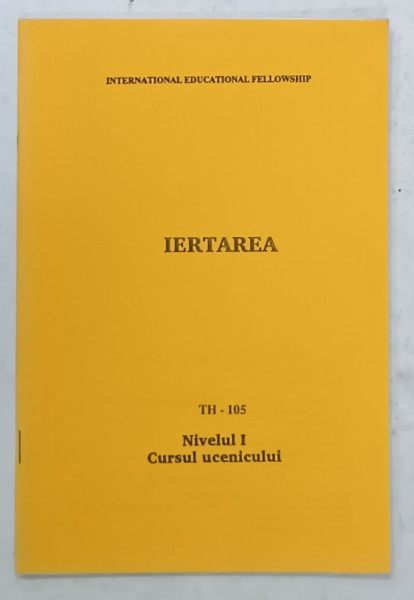 IERTAREA , TH - 105 , NIVELUL I : CURSUL UCENICULUI , ANII '2000