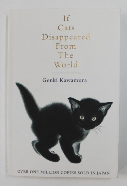 IF CATS DISAPPEARED FROM THE WORLD by GENKI KAWAMURA , 2018