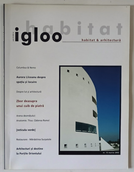 IGLOO , REVISTA DE HABITAT SI ARHITECTURA , NR. 15 , 2003