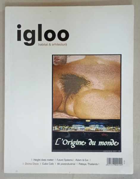 IGLOO , REVISTA DE HABITAT SI ARHITECTURA , nr. 69 , 2007, PREZINTA HALOURI DE APA