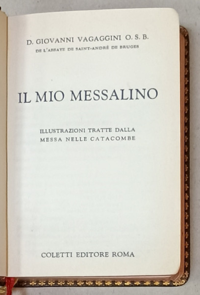 IL MIO MESSALINO , ILLUSTRAZIONI TRATTE DALLA MESSA NELLE CATACOMBE di  GIOVANNI  CAGAGGINI , 1960, TEXT IN LIMBA ITALIANA