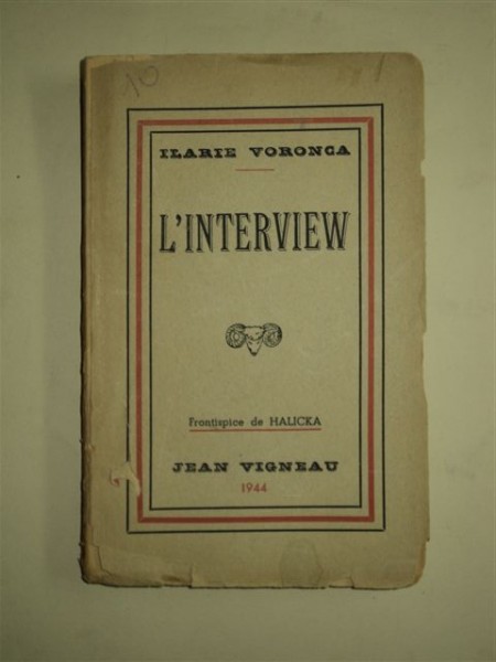 ILARIE VORONCA - L'INTERVIEW, EDITIATA DE JEAN VIGNEAU, MARSEILLE, 1944