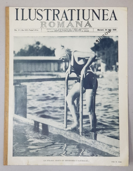 ILUSTRATIUNEA ROMANA  - REVISTA , ANUL VII , NO. 31 ,24 IULIE , 1935