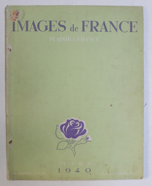 IMAGES DE FRANCE , PLAISIR DE FRANCE , No. 66 , MARS 1940