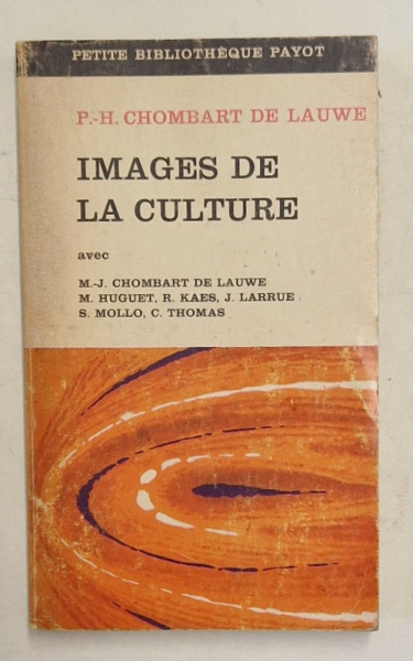 IMAGES DE LA CULTURE par P. - H. CHOMBART DE LAUWE , 1970